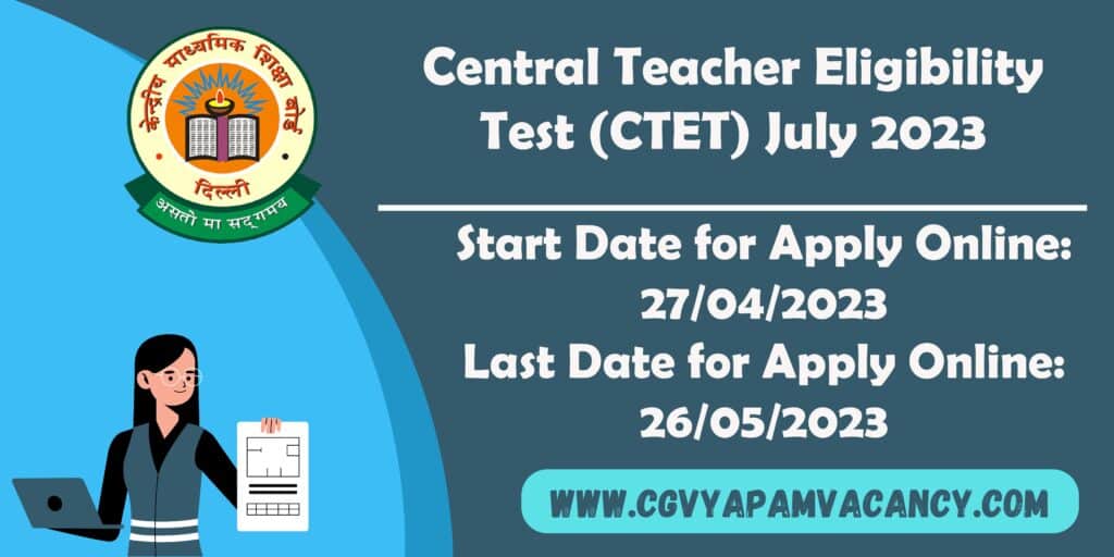 Central Teacher Eligibility Test (CTET) July 2023