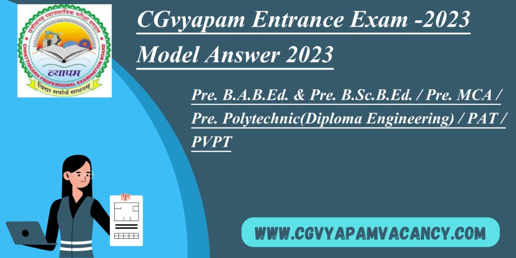 CG Vyapam Entrance Exam Model Answer 2023
